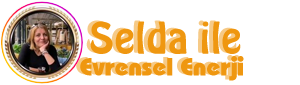 Selda ile Evrensel Enerjiler